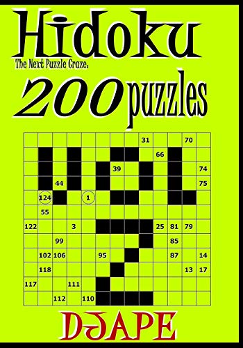 Hidoku: the next puzzle craze - 200 puzzles (volume 2) (Hidoku Puzzle Books, Band 2) von Createspace Independent Publishing Platform