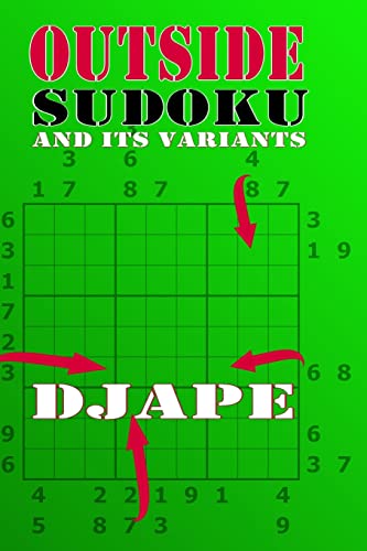 Outside Sudoku and its variants (Outside Sudoku Puzzle Books, Band 2) von Createspace Independent Publishing Platform