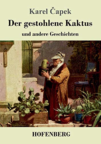 Der gestohlene Kaktus und andere Geschichten von Hofenberg