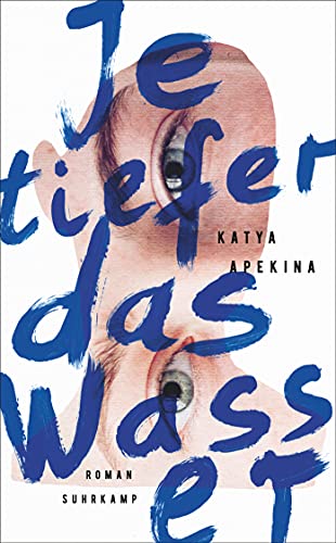 Je tiefer das Wasser: Roman (suhrkamp taschenbuch)