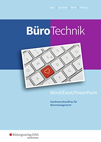 BüroTechnik - Word/Excel/PowerPoint: Schülerband (BüroWelt)