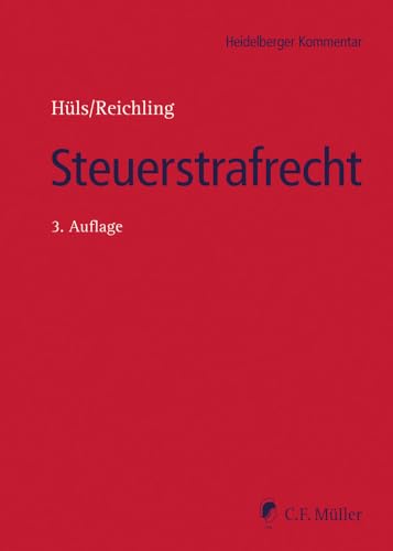 Steuerstrafrecht (Heidelberger Kommentar) von C.F. Müller