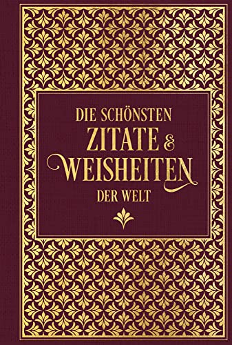 Die schönsten Zitate und Weisheiten der Welt: Leinen mit Goldprägung von NIKOL