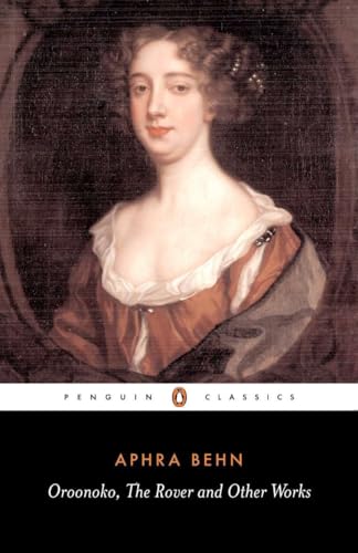 Oroonoko, the Rover and Other Works (Penguin Classics) von Penguin Classics