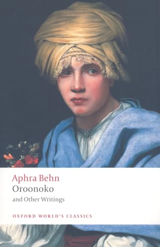 Oroonoko and Other Writings (Oxford World’s Classics)