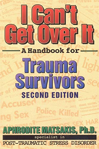 I Cant Get Over It 2nd Ed: A Handbook for Trauma Survivors von New Harbinger Publications