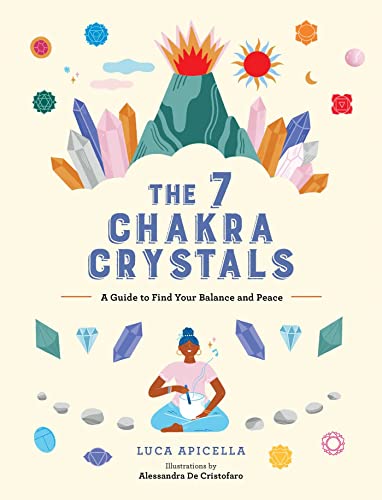 The 7 Chakra Crystals: A Guide to Find Your Balance and Peace von Andrews McMeel Publishing