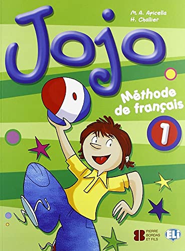 JOJO 1 - LIBRO DEL ALUMNADO: Pupil's Book 1 (Corso di lingua francese) von ELI s.r.l.