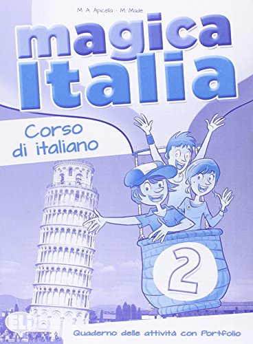 Magica Italia 2: Libro degli esercizi + libro digitale von ELI ITALIANO
