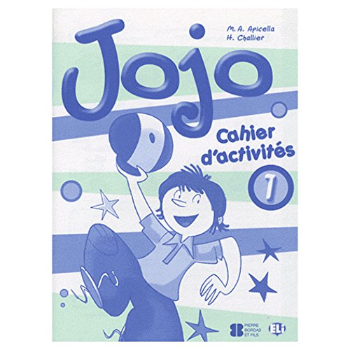 JOJO 1 - CUADERNO DE ACTIVIDADES + PORTF: Activity Book + Portfolio 1 (Corso di lingua francese)