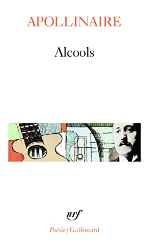 Alcools: Suivi de le bestiaire et de Vitam impendere amori (Poesie Series)