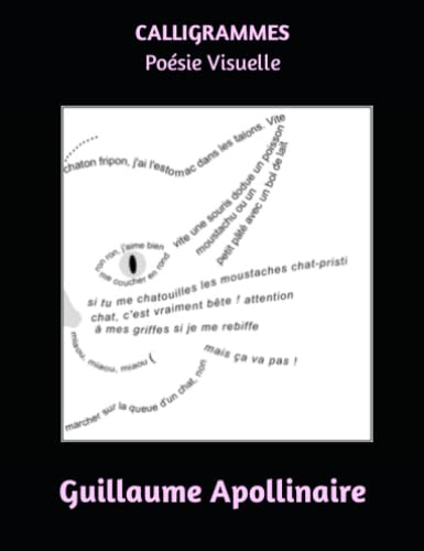 CALLIGRAMMES: Poésie Visuelle von Independently published