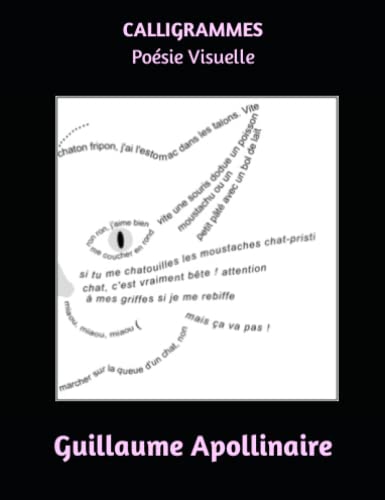 CALLIGRAMMES: Poésie Visuelle CALLIGRAMMES: Poésie Visuelle von Independently published