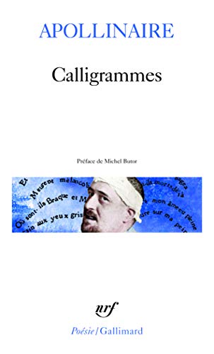 Calligrammes: Poèmes de la paix de la guerre (Collection Pobesie)