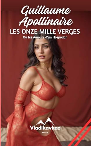 Les Onze Mille Verges: érotique von Independently published
