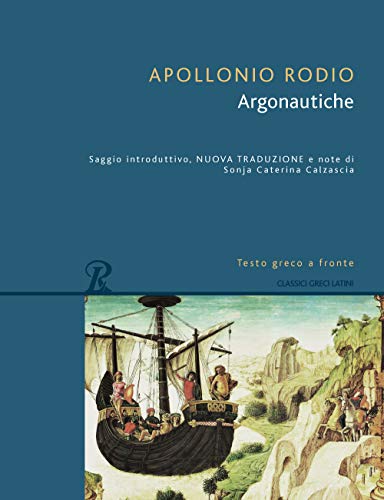 Argonautiche. Testo greco a fronte. Ediz. bilingue (Classici greci e latini) von CLASSICI GRECI E LATINI