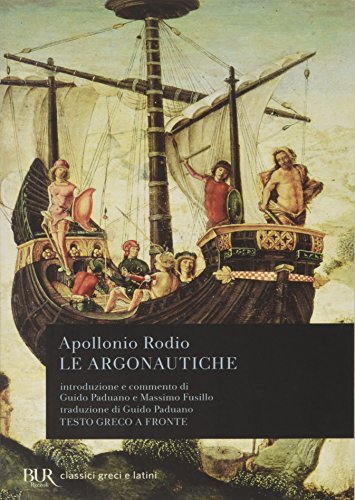 Le argonautiche. Testo greco a fronte (BUR Classici greci e latini, Band 592)