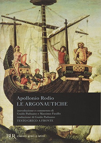 Le argonautiche. Testo greco a fronte (BUR Classici greci e latini, Band 592) von Rizzoli