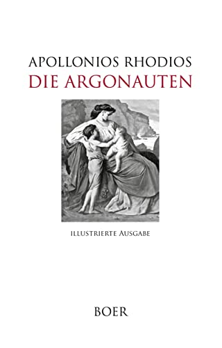 Die Argonauten: Mit Illustrationen von Asmus Carstens und Anselm Feuerbach