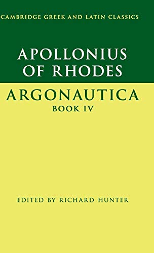 Apollonius of Rhodes: Argonautica Book IV (Cambridge Greek and Latin Classics, Band 4)