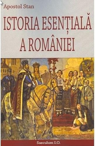 Istoria Esentiala A Romaniei