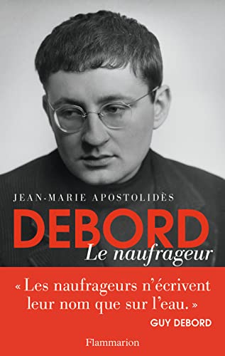 Guy Debord: Le naufrageur von FLAMMARION