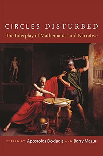 Circles Disturbed: The Interplay of Mathematics and Narrative von Princeton University Press
