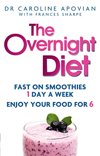 The Overnight Diet: Fast on smoothies one day a week. Enjoy your food for six.