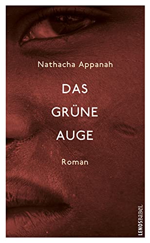 Das grüne Auge: Roman (Lenos Babel)