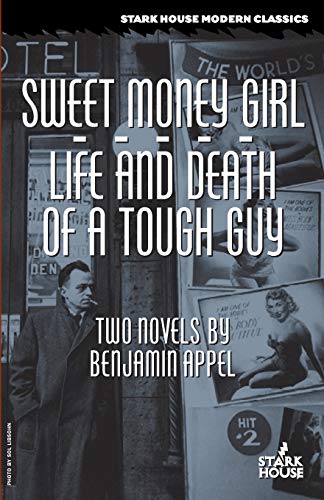 Sweet Money Girl / Life and Death of a Tough Guy von Stark House Press