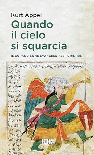 Quando il cielo si squarcia. Il Corano come Evangelo per i cristiani (Lapislazzuli)