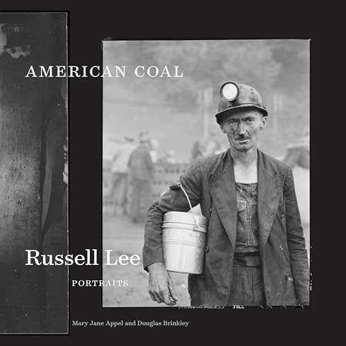 American Coal: Russell Lee Portraits (Bill and Alice Wright Photography) von University of Texas Press