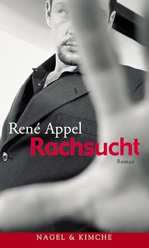 Rachsucht: Roman von Verlag Nagel & Kimche AG