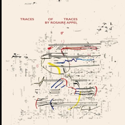 Traces of Traces: a visual essay von Independently published