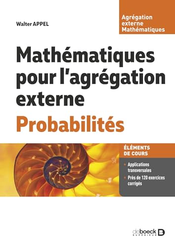 Mathématiques pour l’agrégation externe. Probabilités von DE BOECK SUP