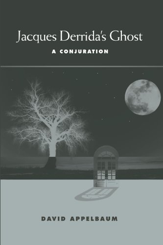 Jacques Derrida's Ghost: A Conjuration