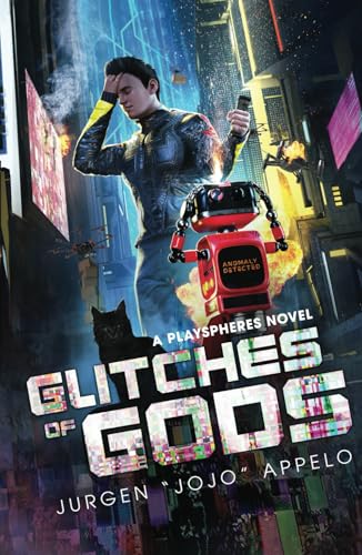 Glitches of Gods (Playspheres, Band 1)