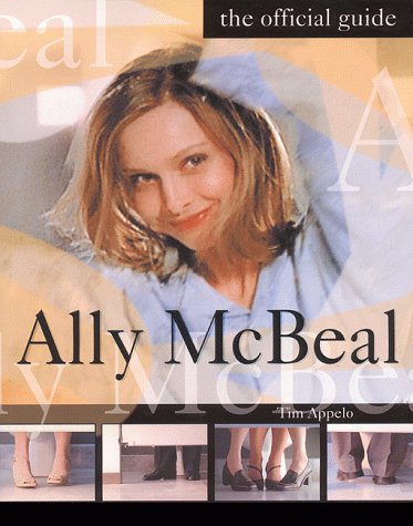 Ally McBeal: The Official Guide Ally McBeal: The Official Guide von Dey Street Books