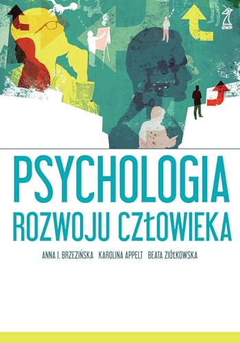 Psychologia rozwoju człowieka Psychologia rozwoju człowieka von GWP