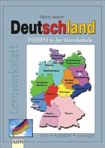 Deutschland-Wissen: Grundschule: Infos, Aufgaben, Lösungen. Lernwerkstatt. Lern- und Arbeitsheft