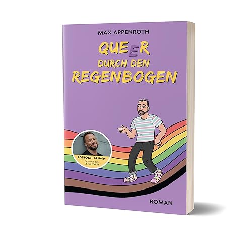 Queer durch den Regenbogen: Roman von Max Appenroth von CE Community Editions