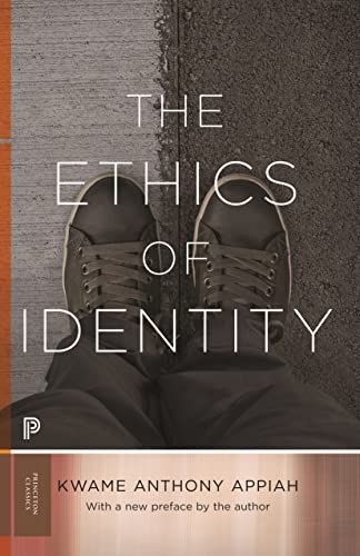 The Ethics of Identity (Princeton Classics) von Princeton University Press