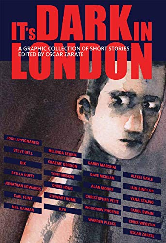 It's Dark in London: A graphic collection of short stories