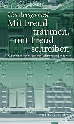 Mit Freud träumen, mit Freud schreiben von Verlag Turia + Kant