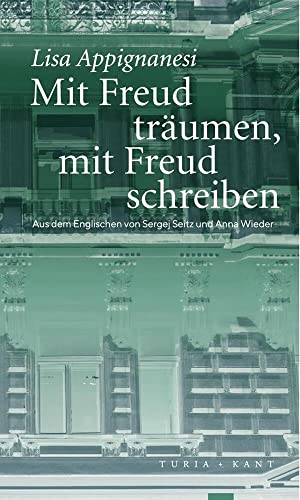 Mit Freud träumen, mit Freud schreiben von Verlag Turia + Kant