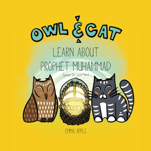 Owl & Cat Learn About Prophet Muhammad von Independently published