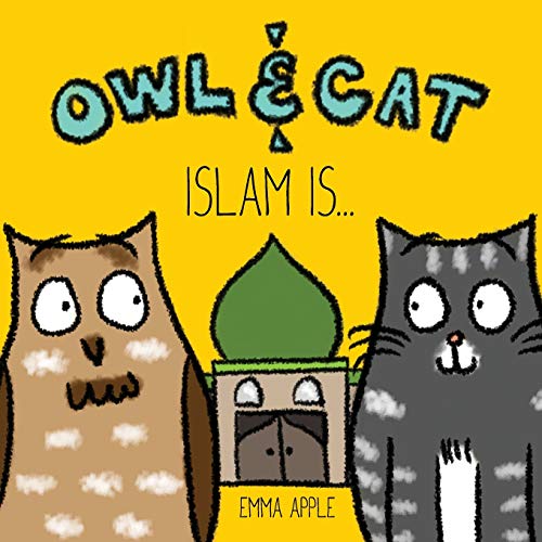 Owl & Cat: Islam Is... von Books by Emma Apple