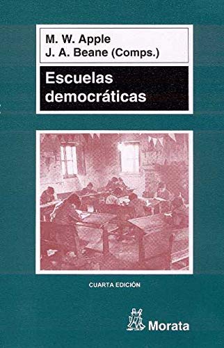 Escuelas democráticas von Ediciones Morata, S.L.