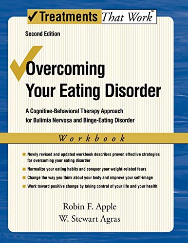 Overcoming Your Eating Disorders: A Cognitive-Behavioral Therapy Approach for Bulimia Nervosa and Binge-Eating Disorder Workbook (Treatments That Work) Second Edition von Oxford University Press, USA