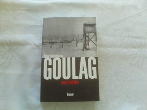 Goulag : Une histoire von GRASSET